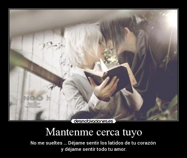 carteles mantenme cerca tuyo desmotivaciones