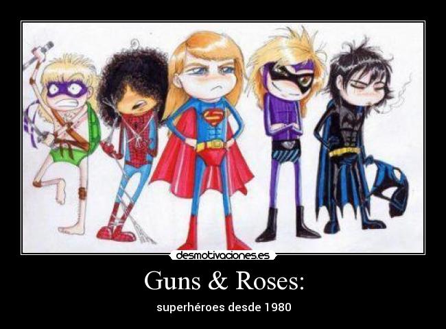 Guns & Roses: - superhéroes desde 1980