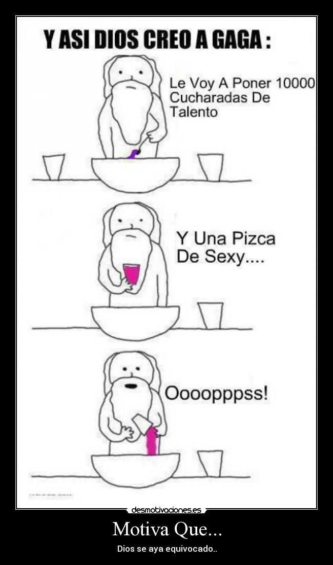 Motiva Que... - Dios se aya equivocado..