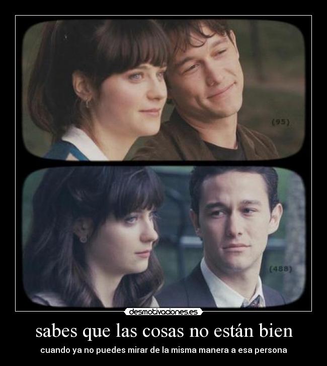 sabes que las cosas no están bien -