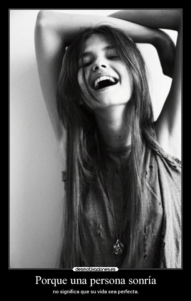 Porque una persona sonría -