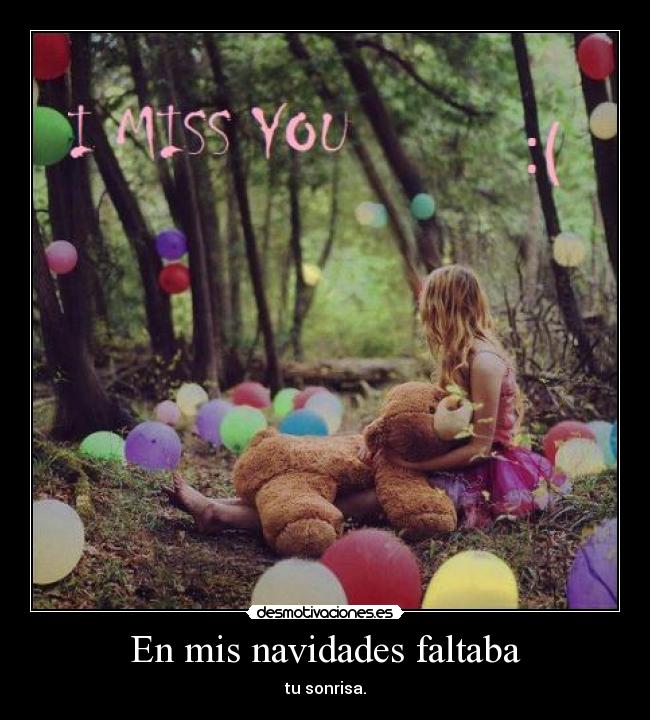 En mis navidades faltaba -