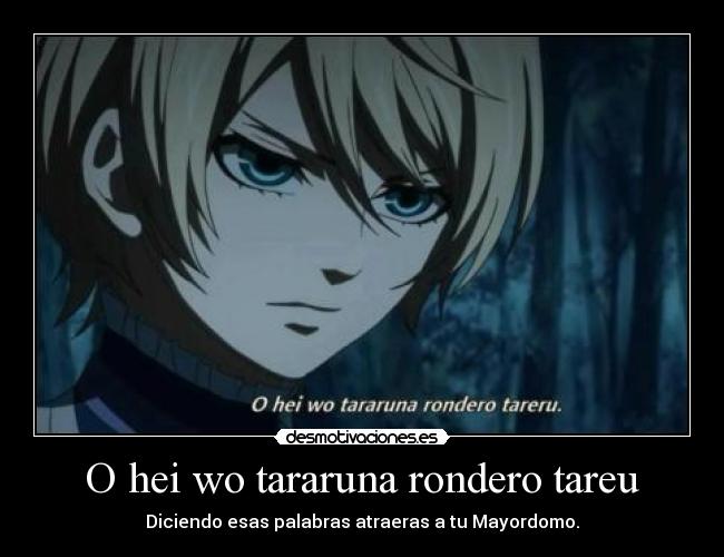 O hei wo tararuna rondero tareu -