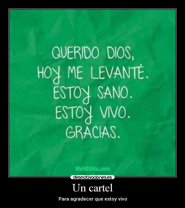Un cartel - Para agradecer que estoy vivo