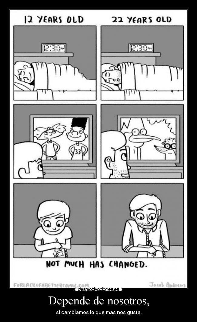 Depende de nosotros, -