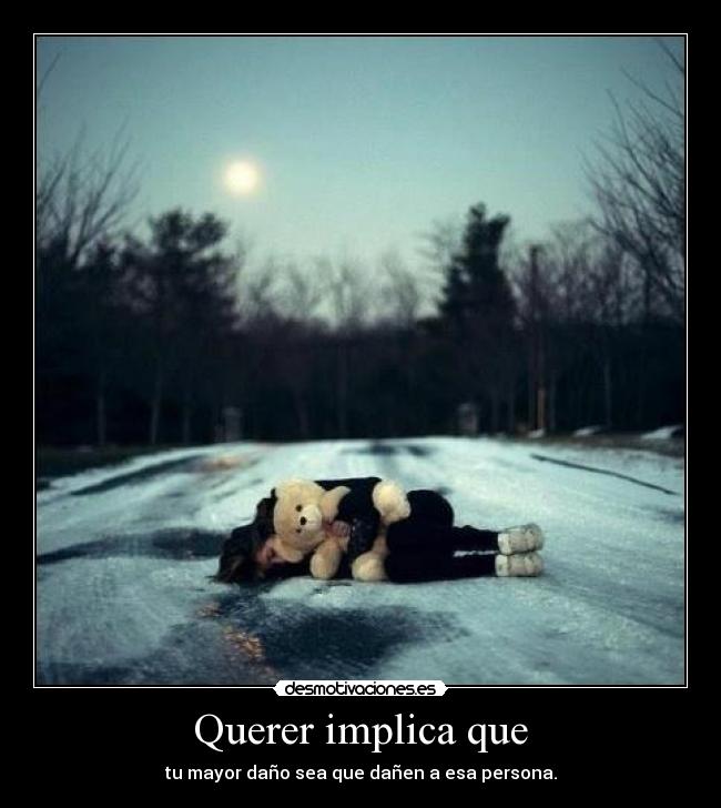 Querer implica que - 