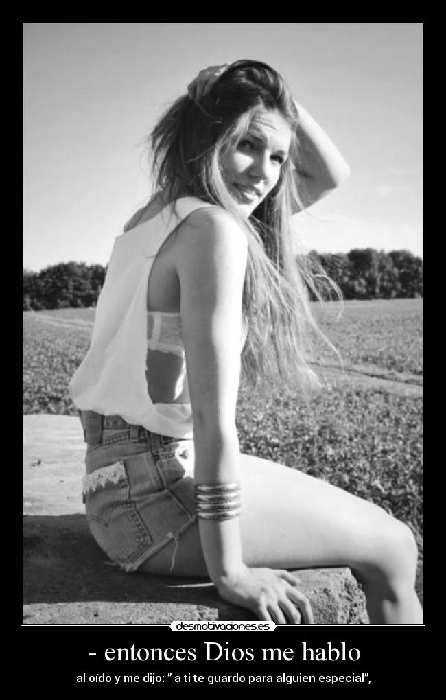 - entonces Dios me hablo -
