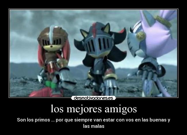 los mejores amigos - Son los primos ... por que siempre van estar con vos en las buenas y las malas