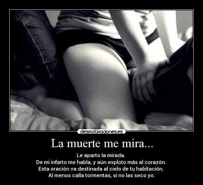 La muerte me mira... - 