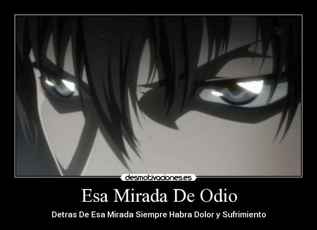 Esa Mirada De Odio -