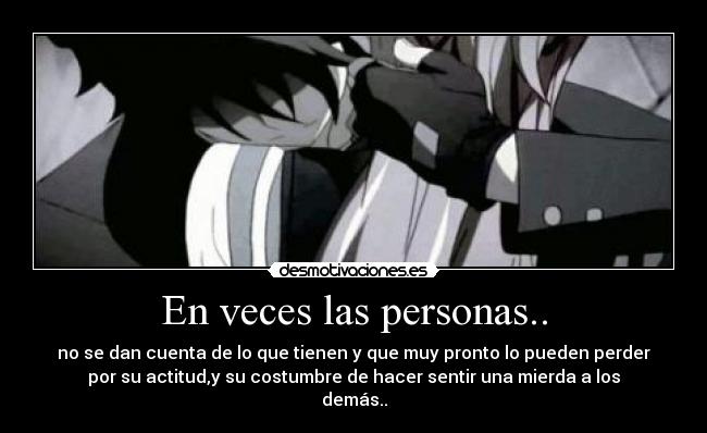 En veces las personas.. -