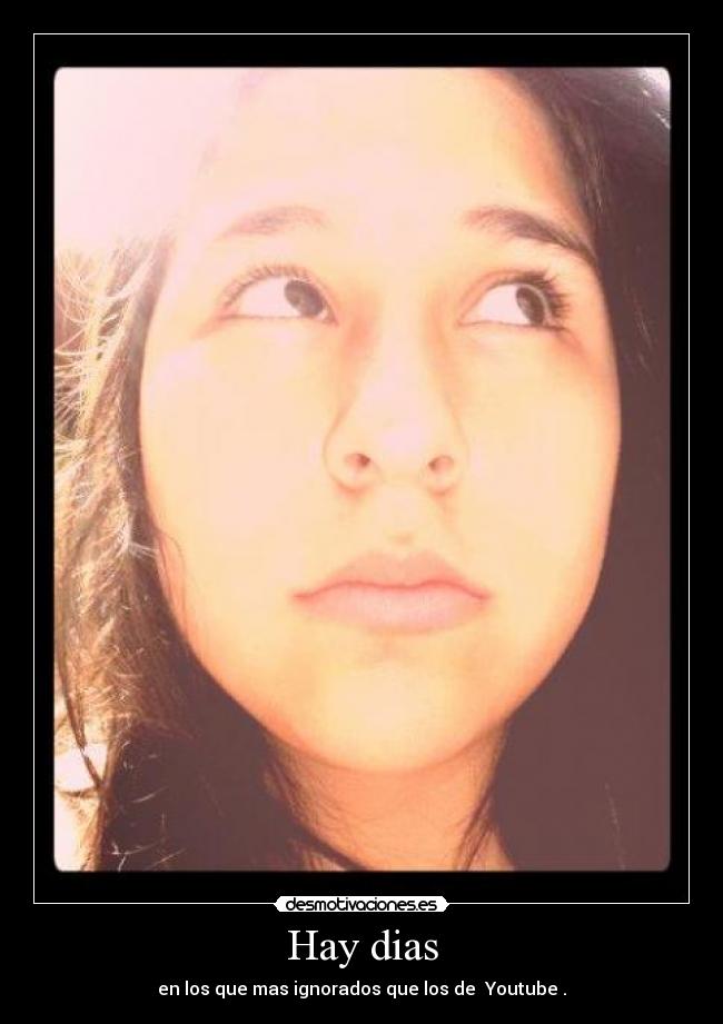 Hay dias -