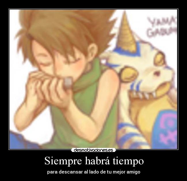 Siempre habrá tiempo - para descansar al lado de tu mejor amigo