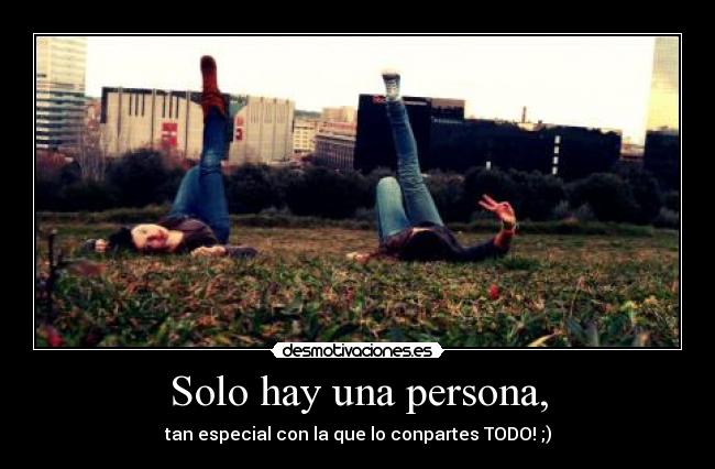 Solo hay una persona, - 
