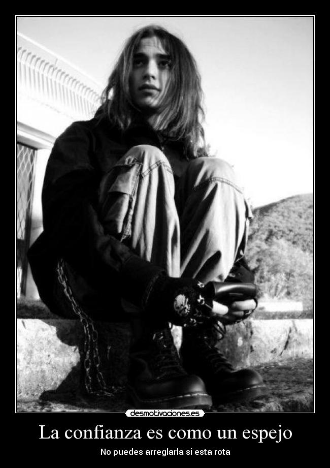La confianza es como un espejo -