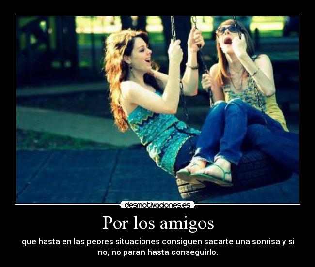 Por los amigos -