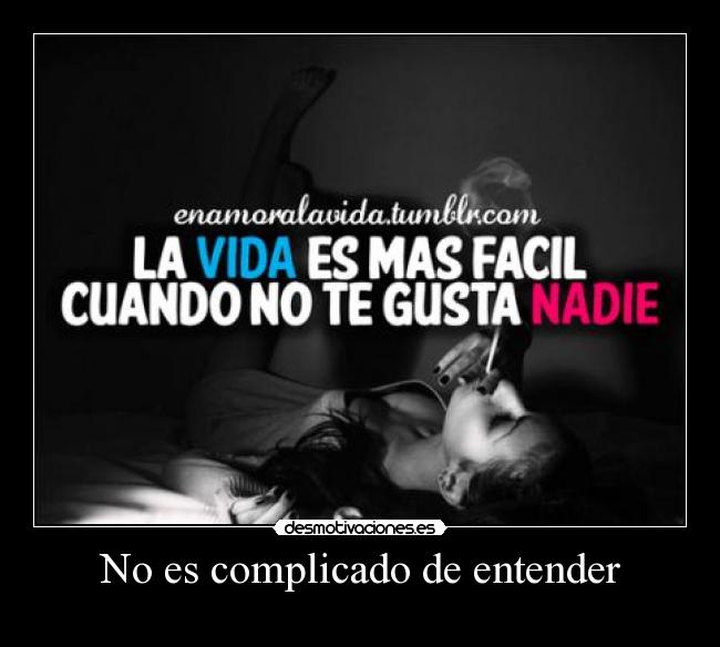 No es complicado de entender - 