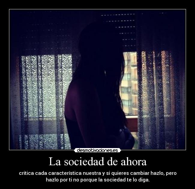La sociedad de ahora - 