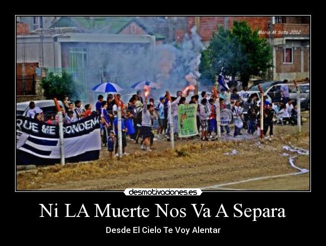 Ni LA Muerte Nos Va A Separa -