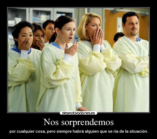 Nos sorprendemos -