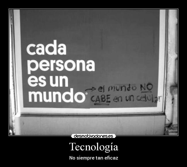 Tecnología - No siempre tan eficaz