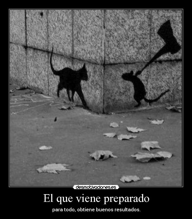 El que viene preparado - 