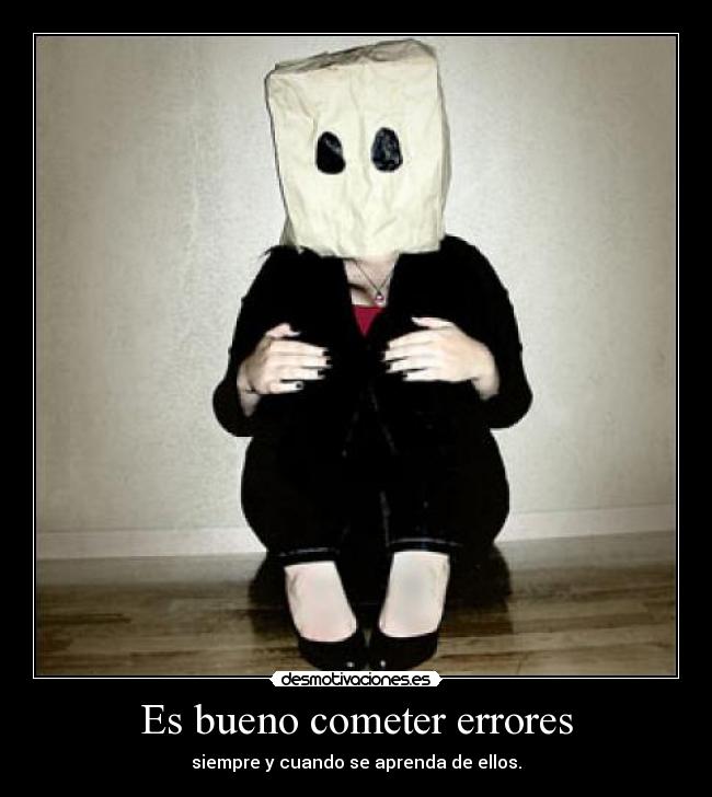 Es bueno cometer errores - 