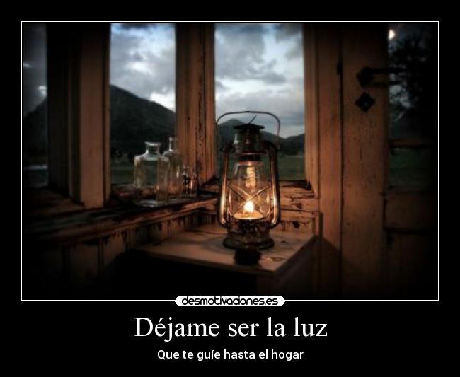 Déjame ser la luz - 