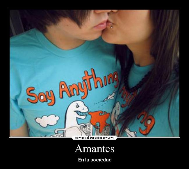 Amantes - En la sociedad