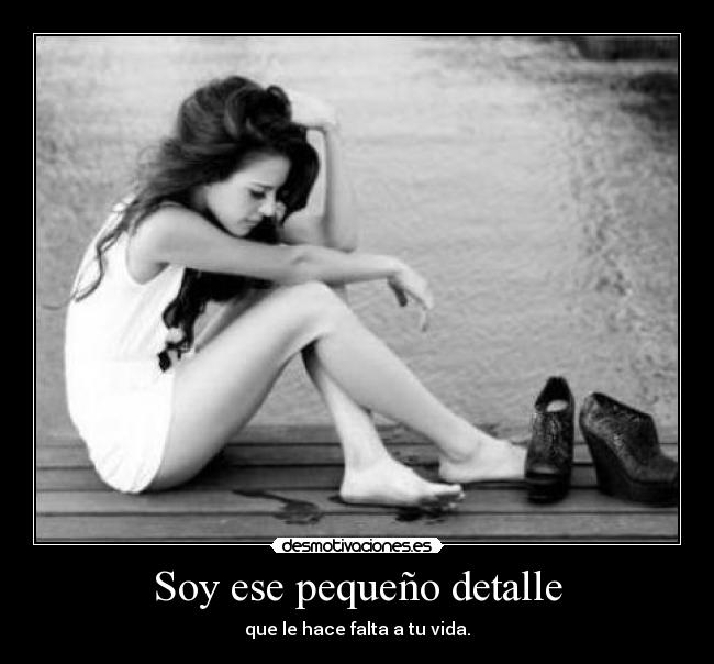 Soy ese pequeño detalle - 