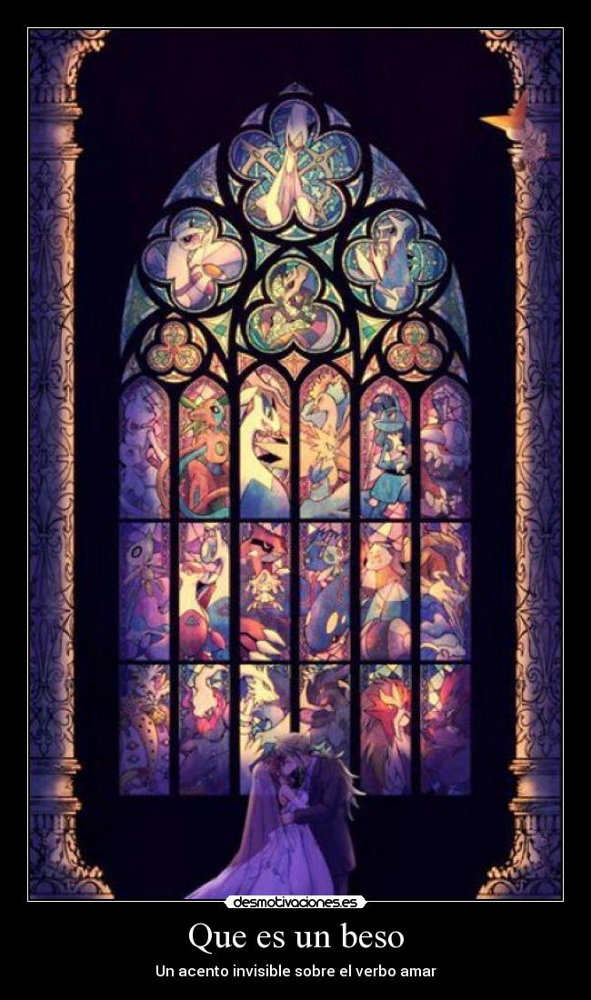 Que es un beso - Un acento invisible sobre el verbo amar