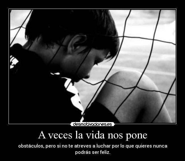 A veces la vida nos pone - 