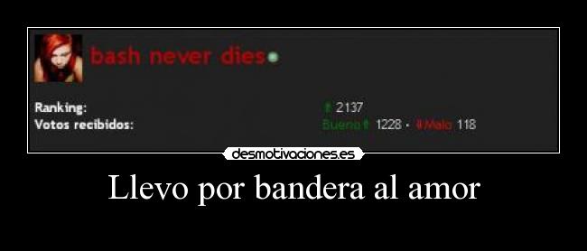 Llevo por bandera al amor - 