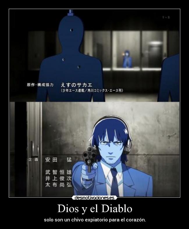 Dios y el Diablo - solo son un chivo expiatorio para el corazón.