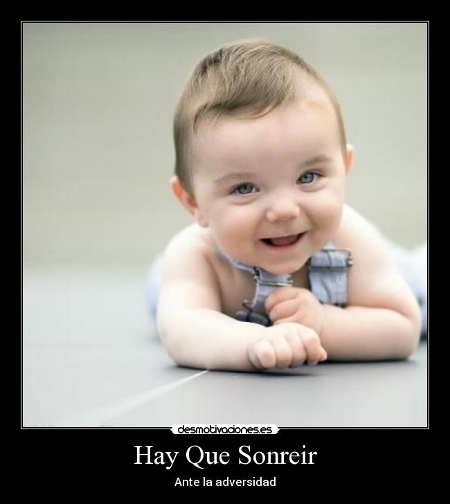 Hay Que Sonreir - Ante la adversidad