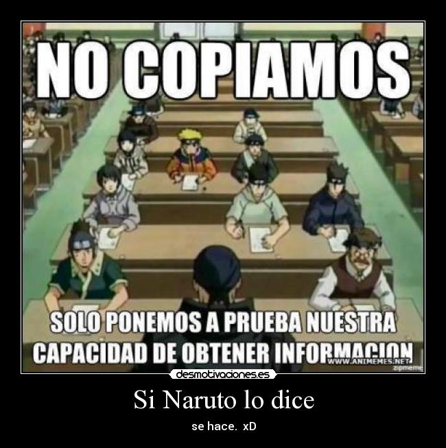 Si Naruto lo dice -