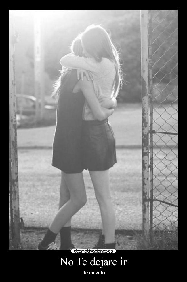 No Te dejare ir - 