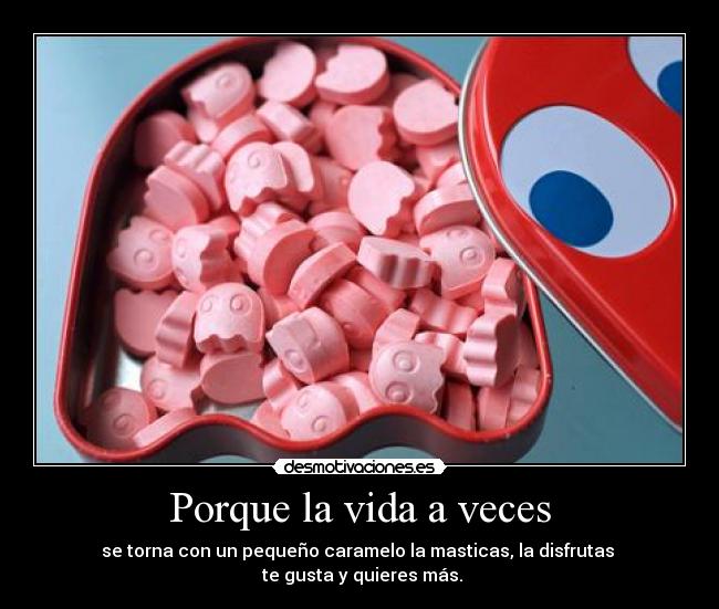 Porque la vida a veces - 