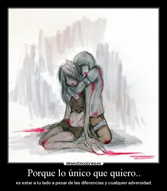 Porque lo único que quiero.. - 