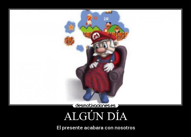 ALGÚN DÍA - El presente acabara con nosotros