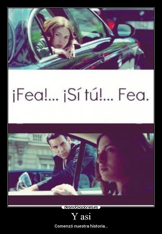 Y asi - Comenzó nuestra historia...