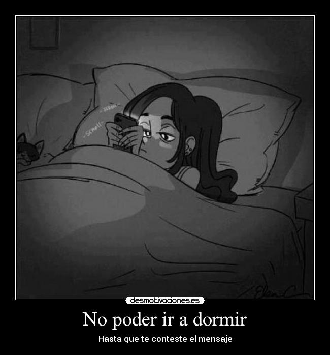 No poder ir a dormir -