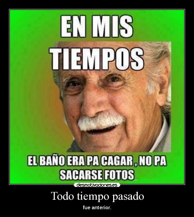 carteles pasado tiempo desmotivaciones