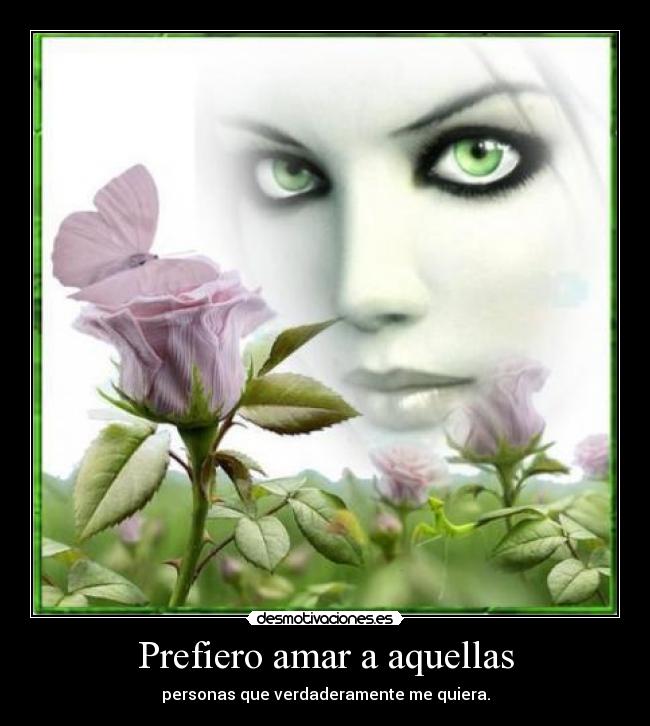 Prefiero amar a aquellas -