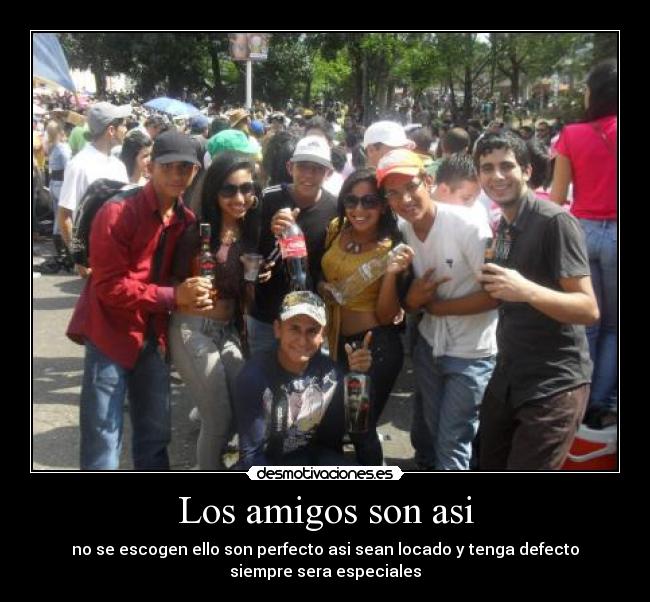 Los amigos son asi -