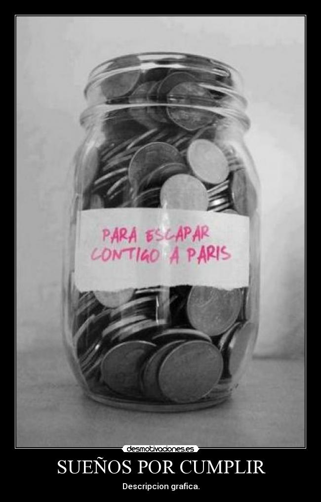 SUEÑOS POR CUMPLIR - Descripcion grafica.