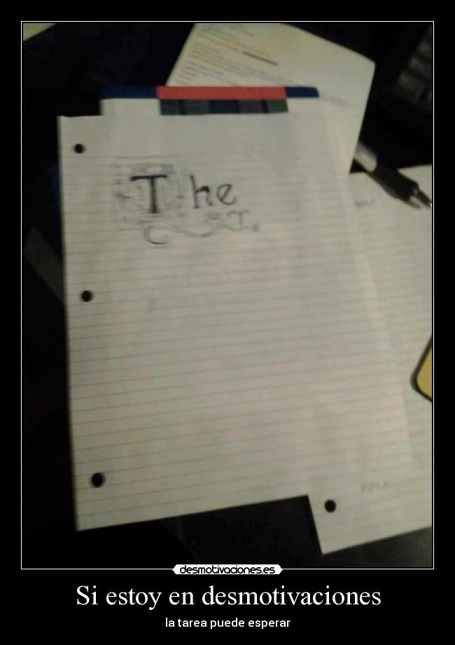 Si estoy en desmotivaciones - la tarea puede esperar