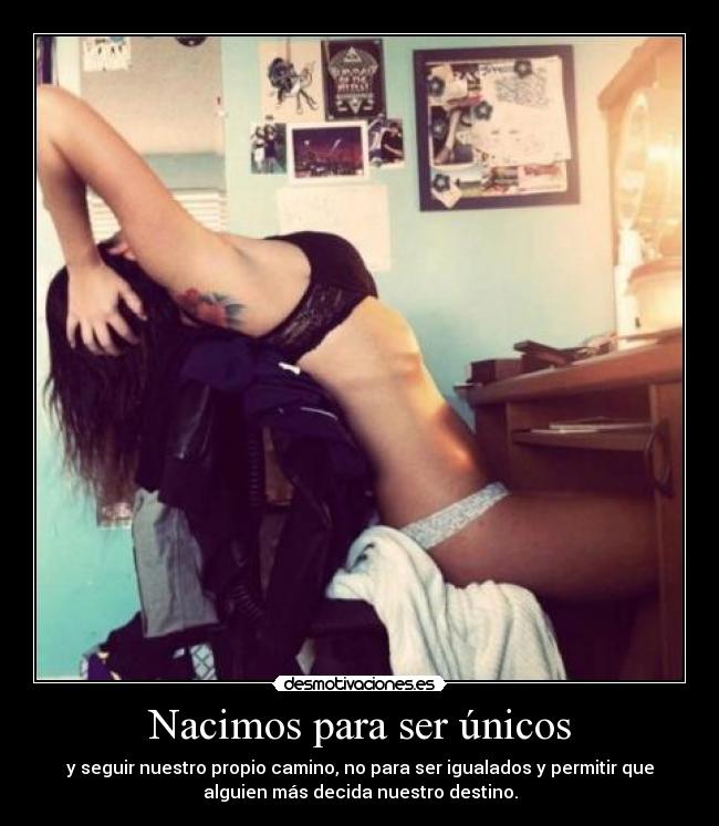 Nacimos para ser únicos - 