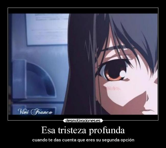 Esa tristeza profunda -