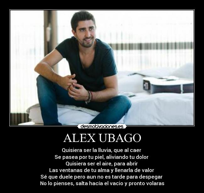 carteles alex ubago desmotivaciones